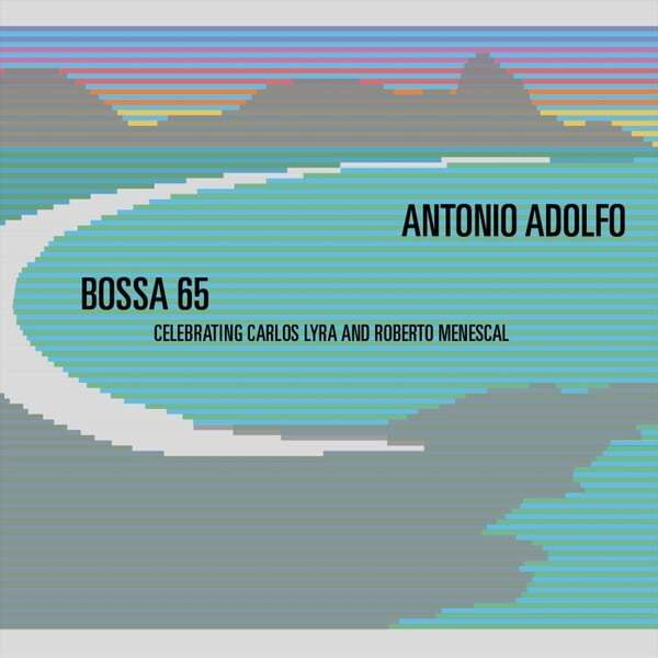 Cover art for BOSSA 65: Celebrating Carlos Lyra and Roberto Menescal